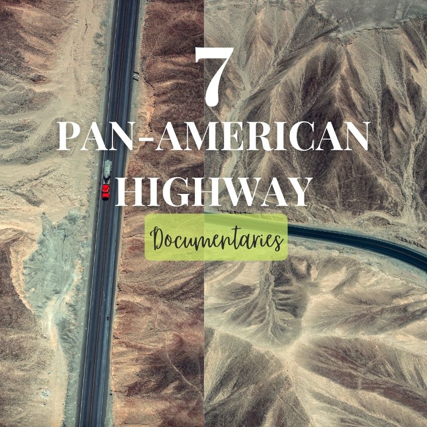 Top 7 Pan American Highway Documentaries   17 Roadtrip Benefits 1 